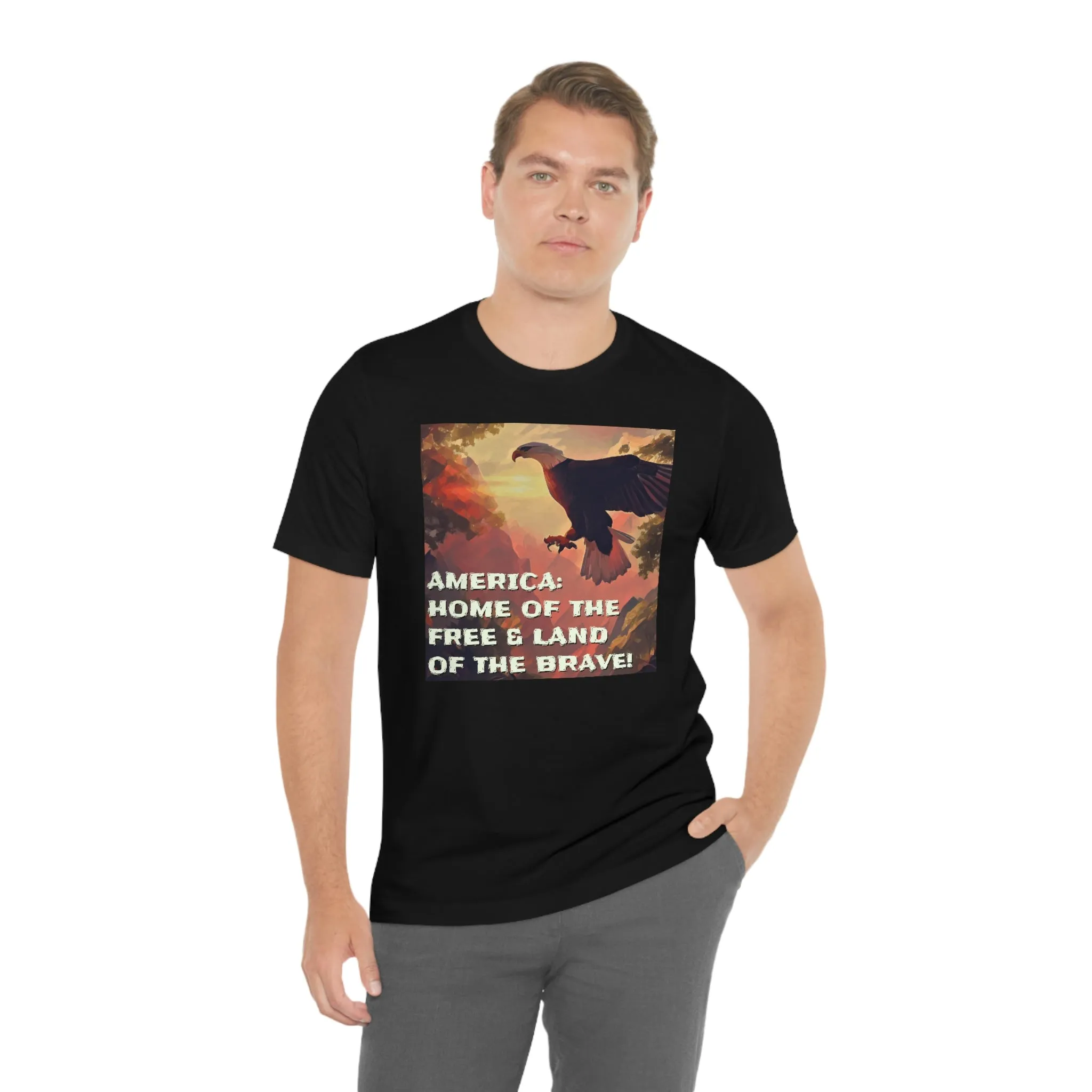 America: Land of the Free & Home of the Brave! Short Sleeve Tee