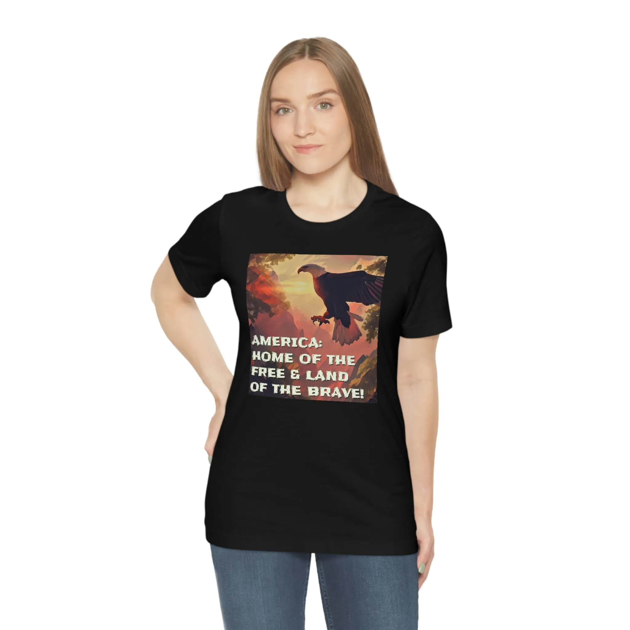 America: Land of the Free & Home of the Brave! Short Sleeve Tee