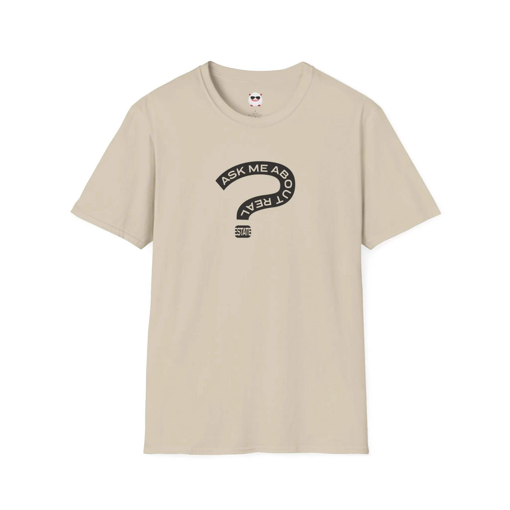 Ask Me About Real Estate Unisex Softstyle T-Shirt