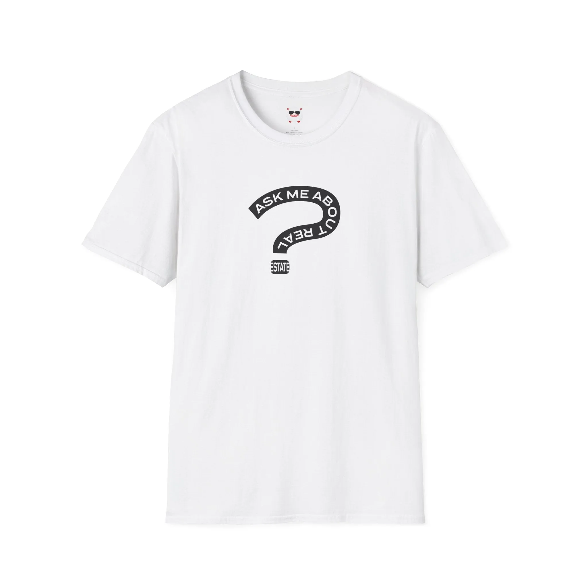 Ask Me About Real Estate Unisex Softstyle T-Shirt