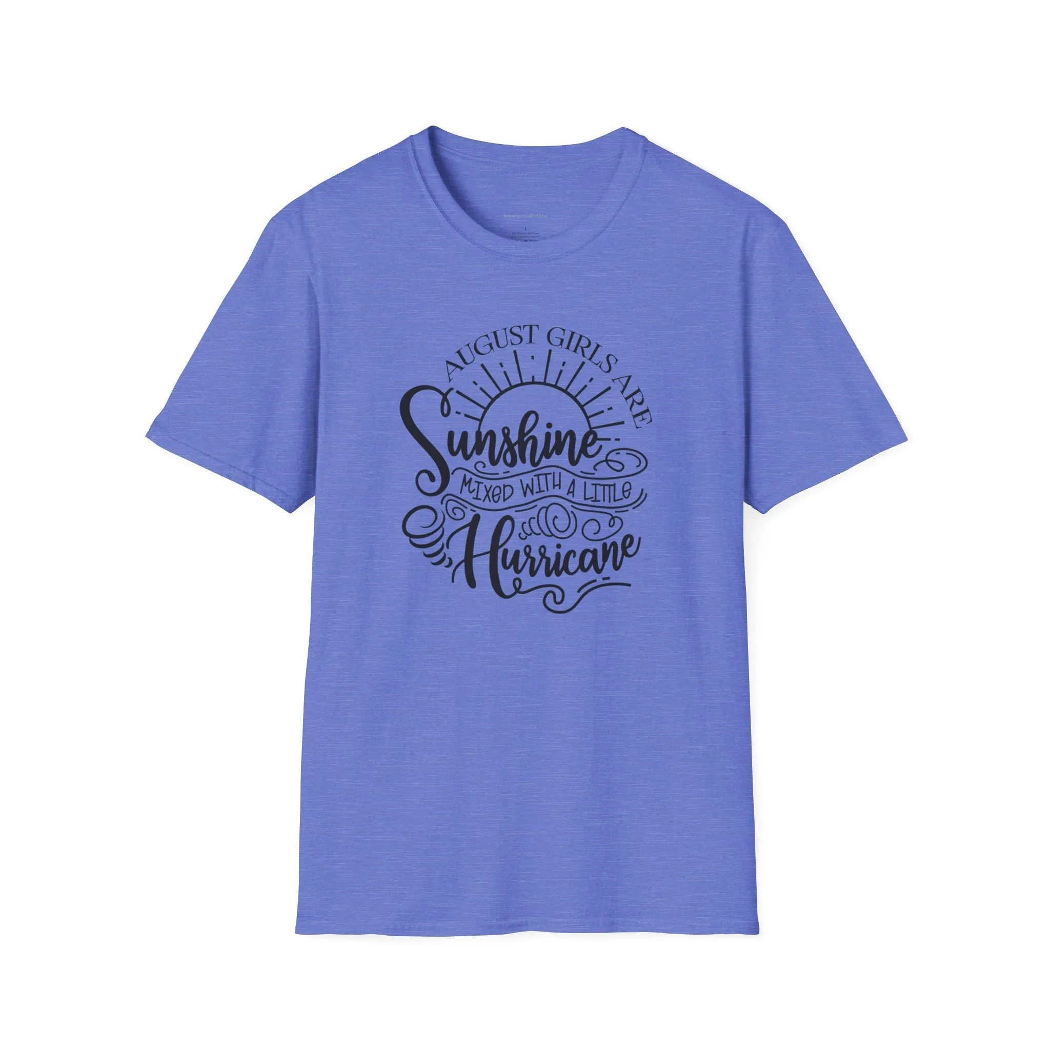 August Girls, Hurricane and Sunshine, August Birthday Tee, Softstyle T-Shirt, August Birthday Shirt