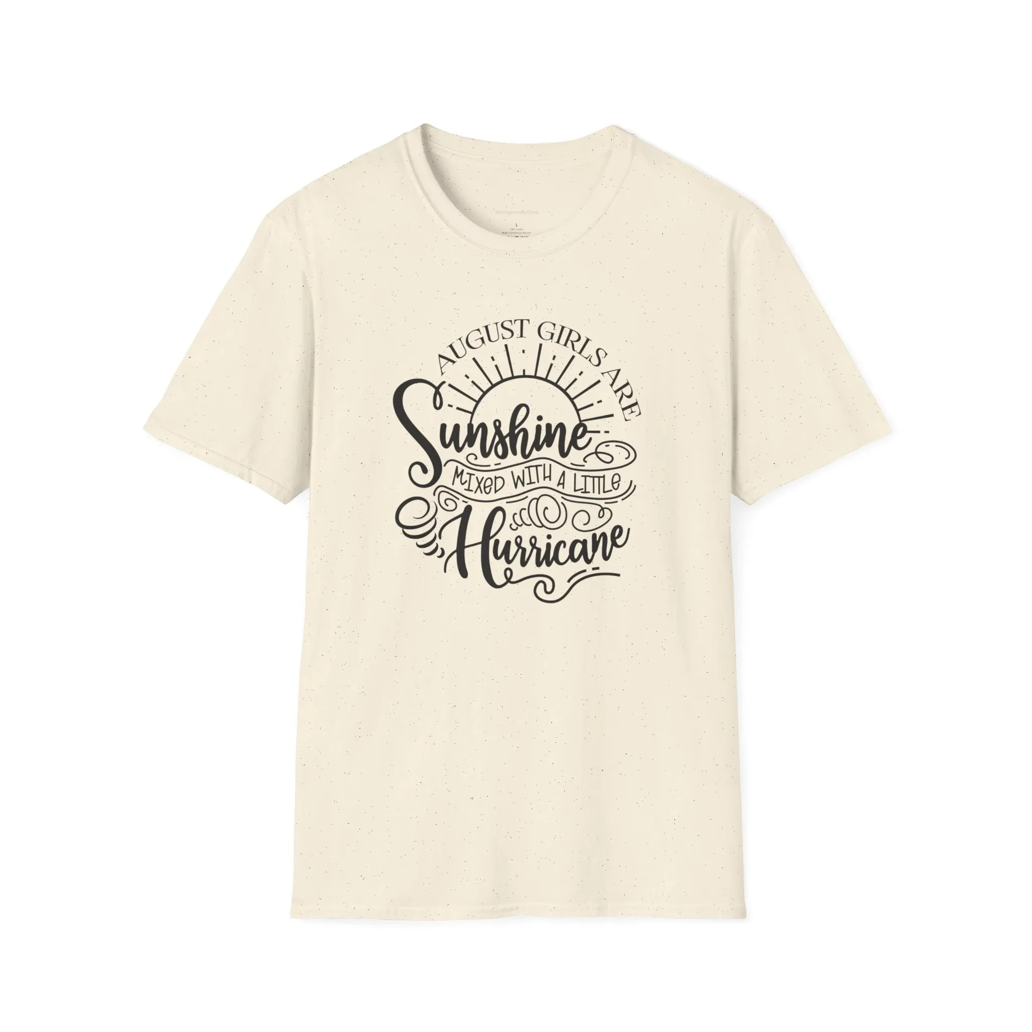 August Girls, Hurricane and Sunshine, August Birthday Tee, Softstyle T-Shirt, August Birthday Shirt