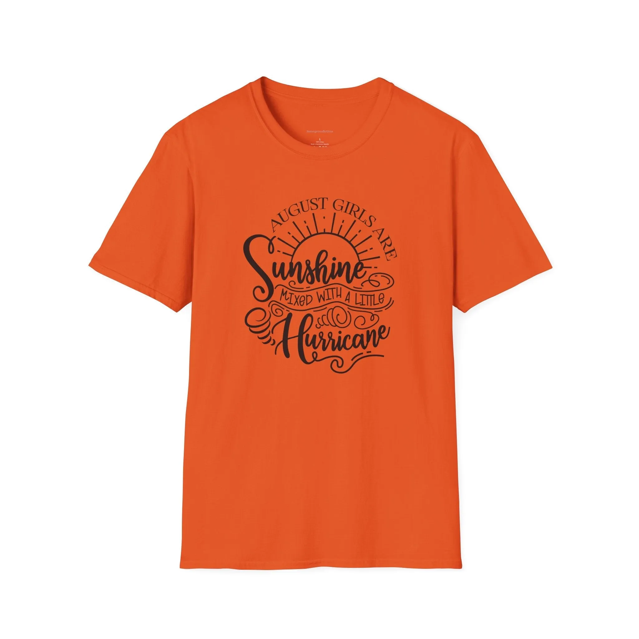 August Girls, Hurricane and Sunshine, August Birthday Tee, Softstyle T-Shirt, August Birthday Shirt