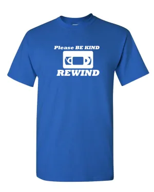 Be Kind & Rewind Funny Tee Retro Pop Culture VHS T-Shirt