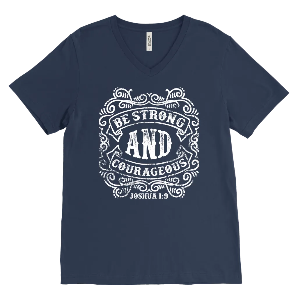 Be Strong And Courageous | Men's