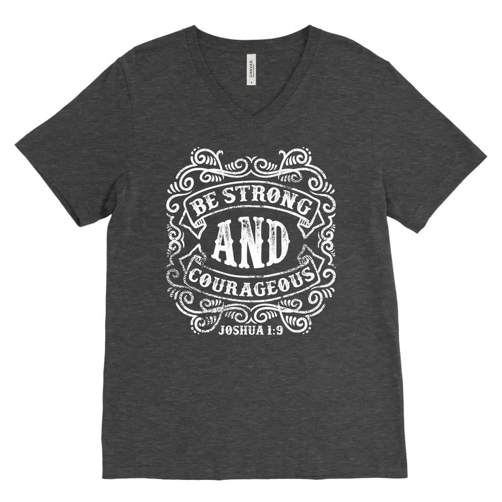 Be Strong And Courageous | Men's