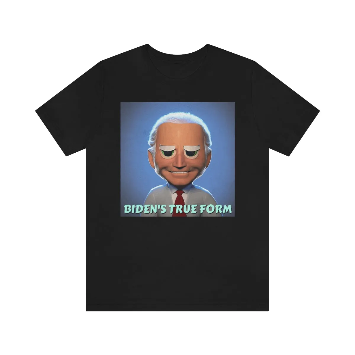 Biden's True Form Short Sleeve Tee