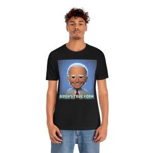Biden's True Form Short Sleeve Tee