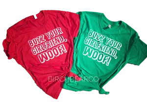 Buzz Your Girlfriend Woof Shirt | Home Alone Christmas Shirt | Unisex Shirt