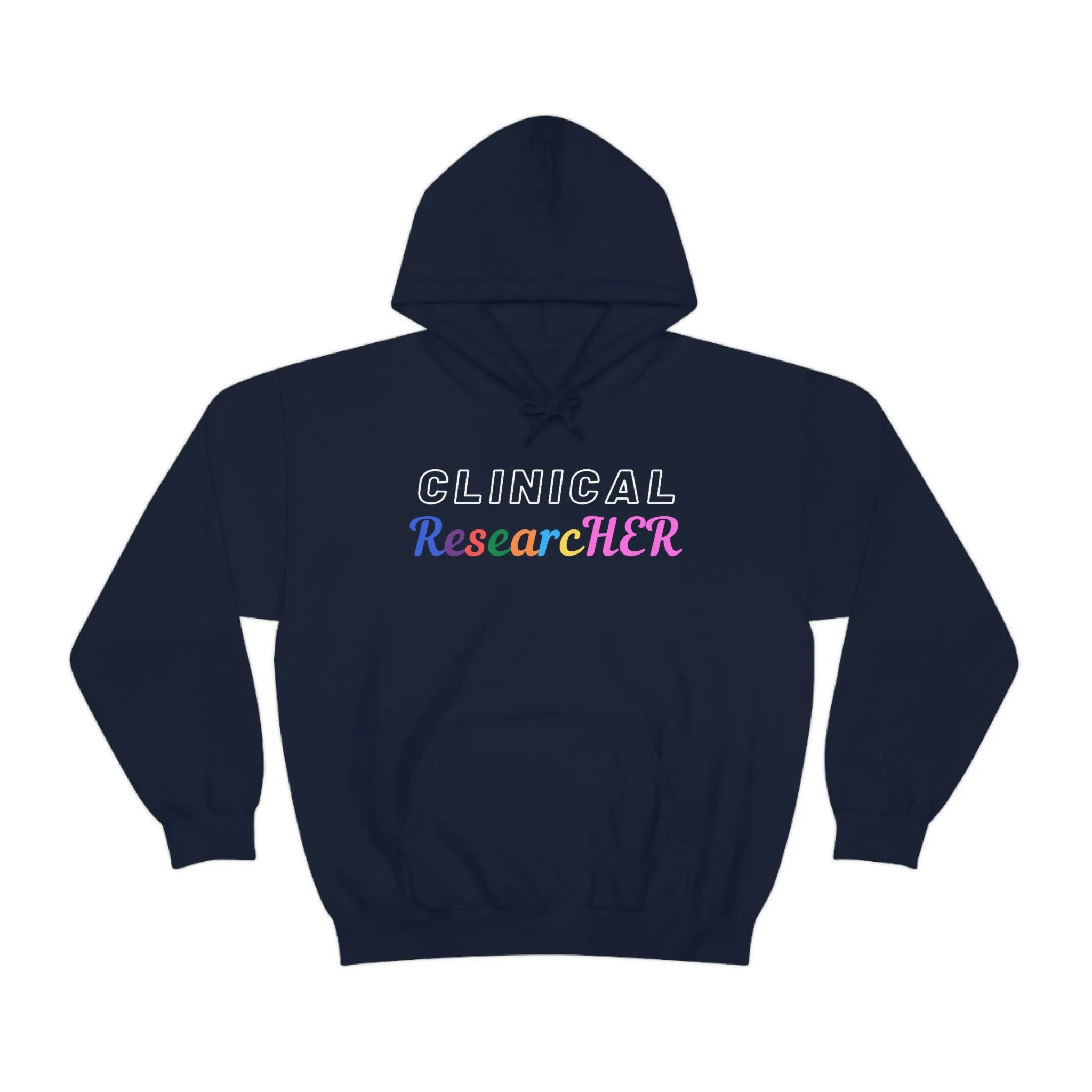 Clinical ResearcHER Hoodie
