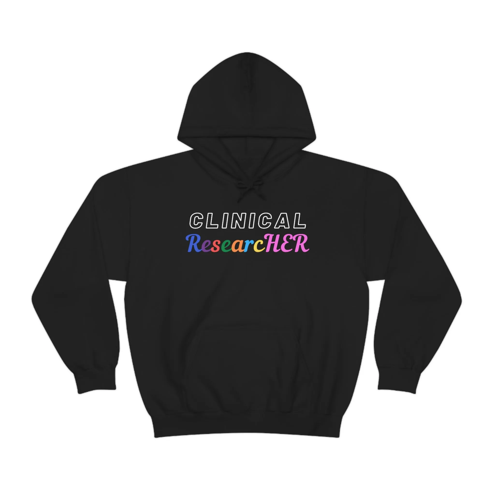Clinical ResearcHER Hoodie