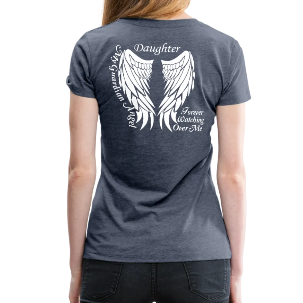 Daughter Guardian Angel Women’s Premium T-Shirt (CK1606)