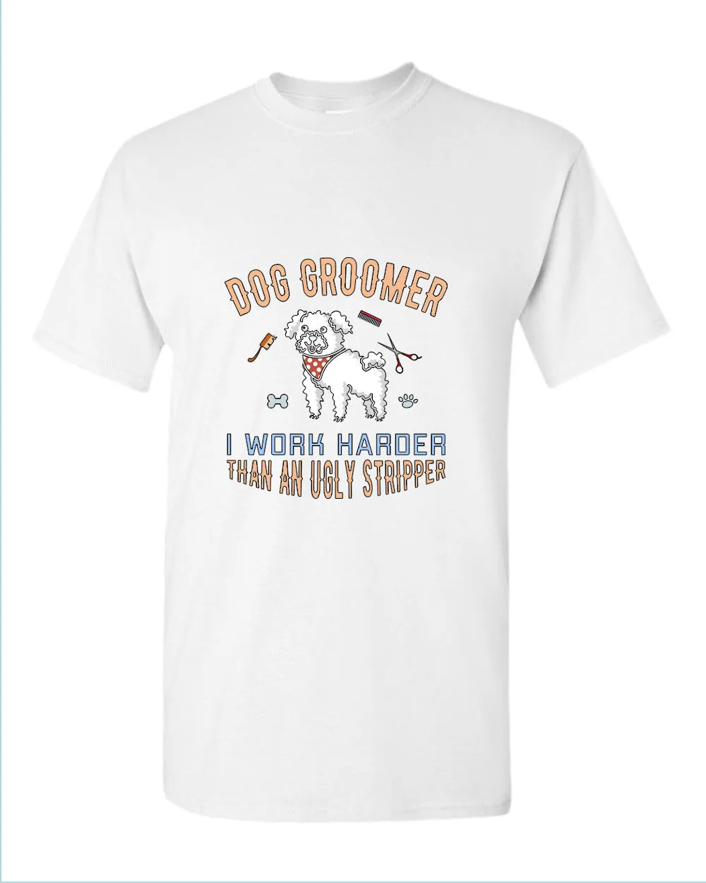 Dog groomer t-shirt, funny dog groomer tees
