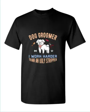 Dog groomer t-shirt, funny dog groomer tees