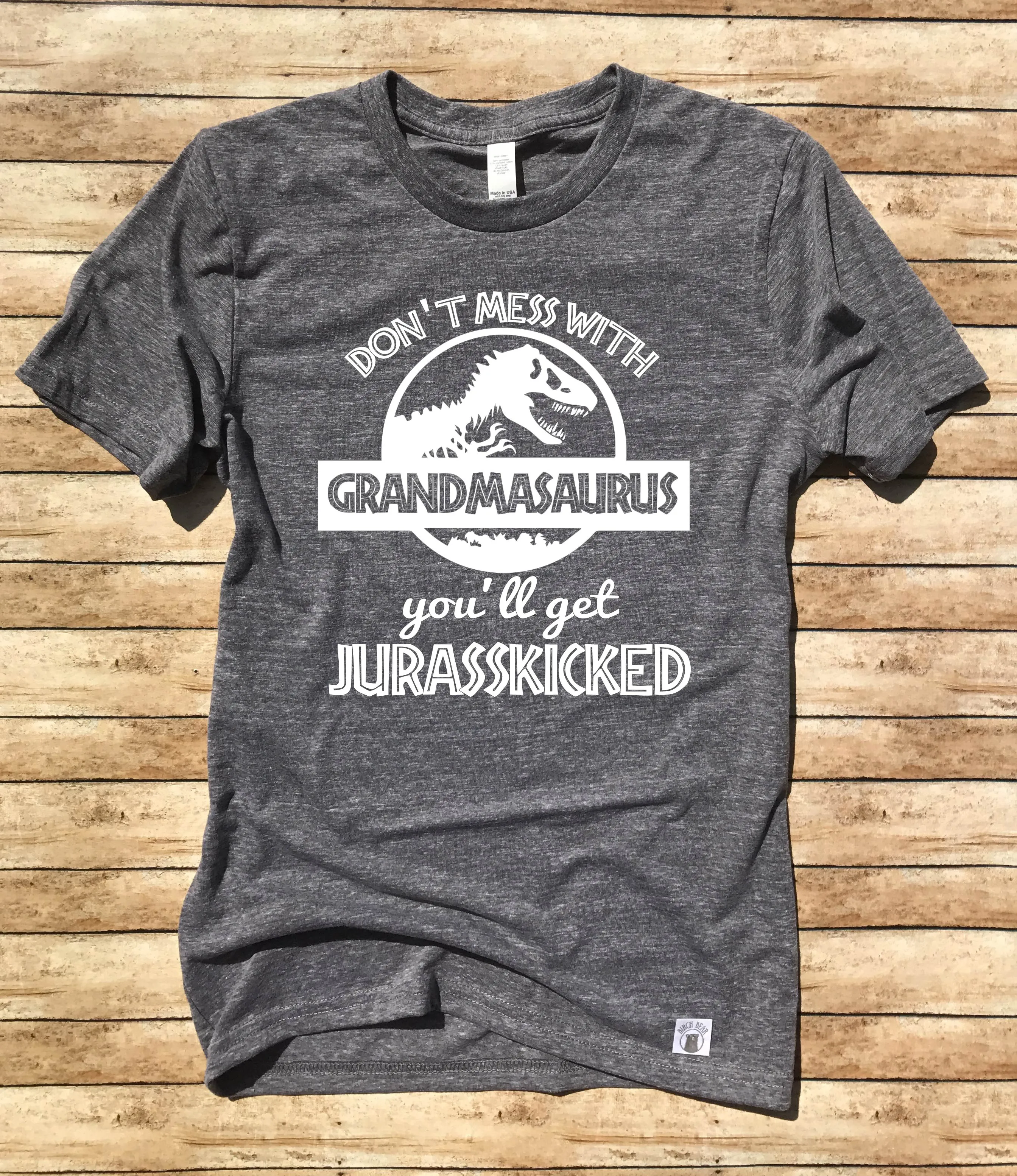 Don't Mess With Grandma Saurus