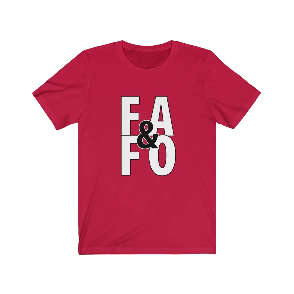 F#$% Around & Find Out