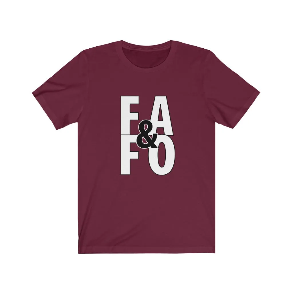 F#$% Around & Find Out