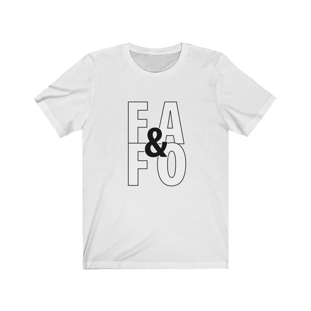 F#$% Around & Find Out