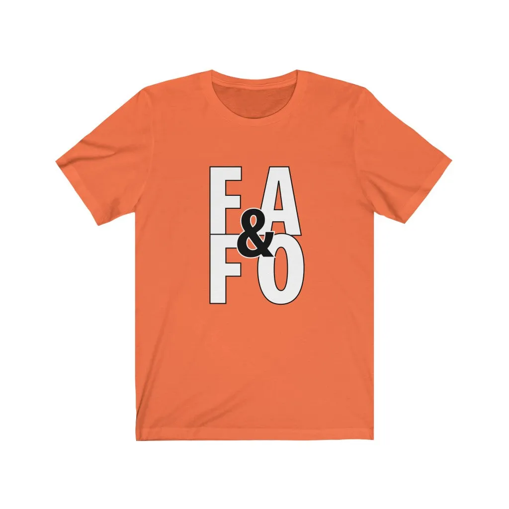 F#$% Around & Find Out