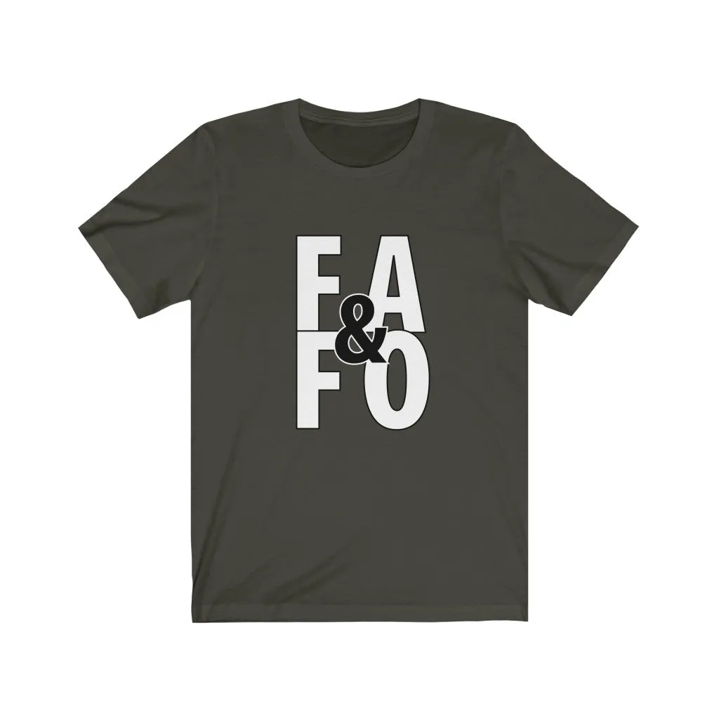 F#$% Around & Find Out