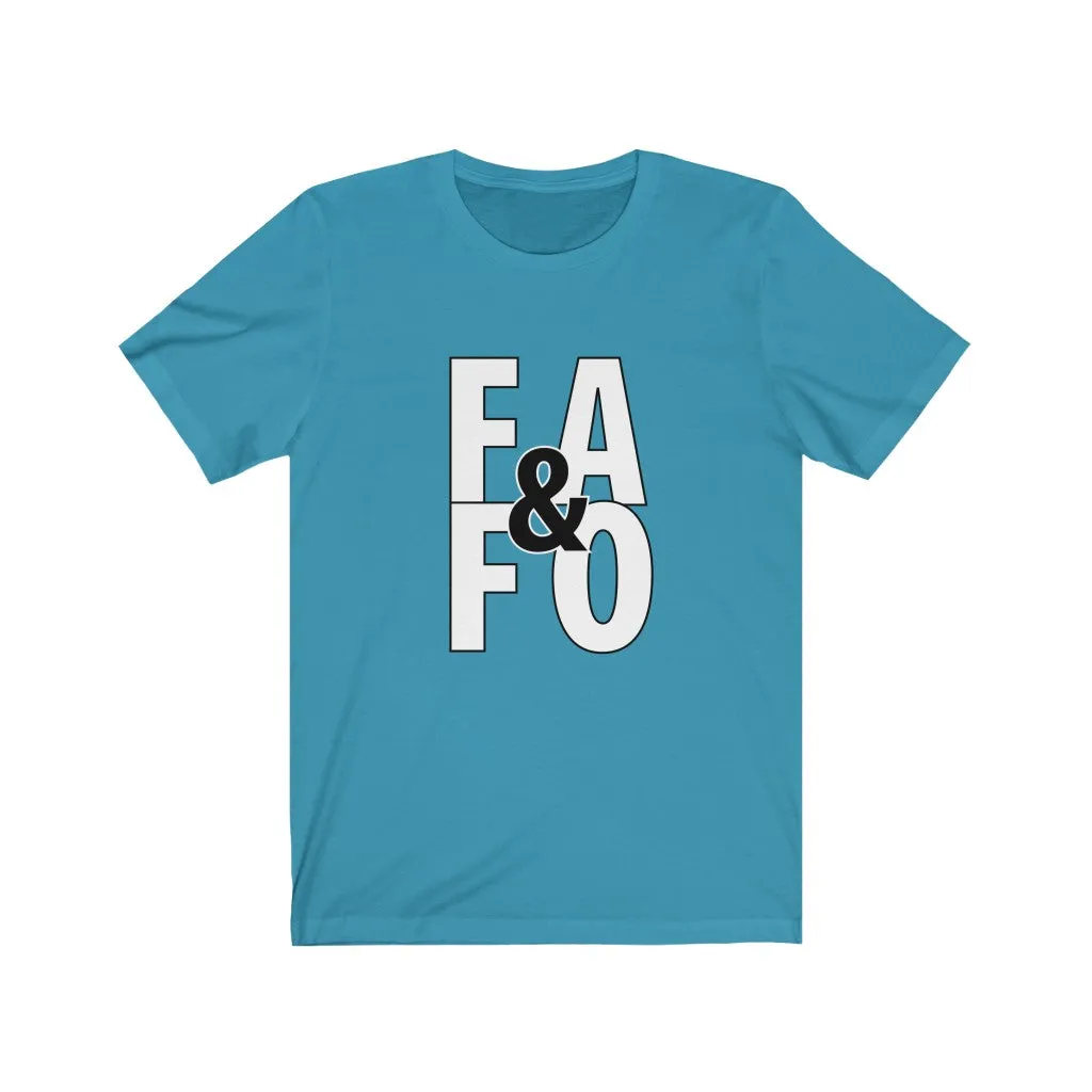 F#$% Around & Find Out