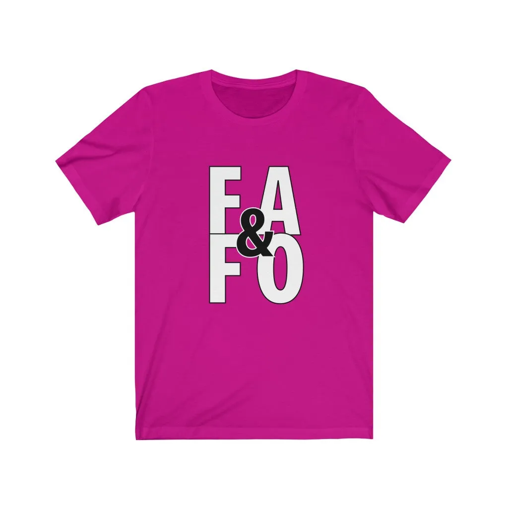 F#$% Around & Find Out