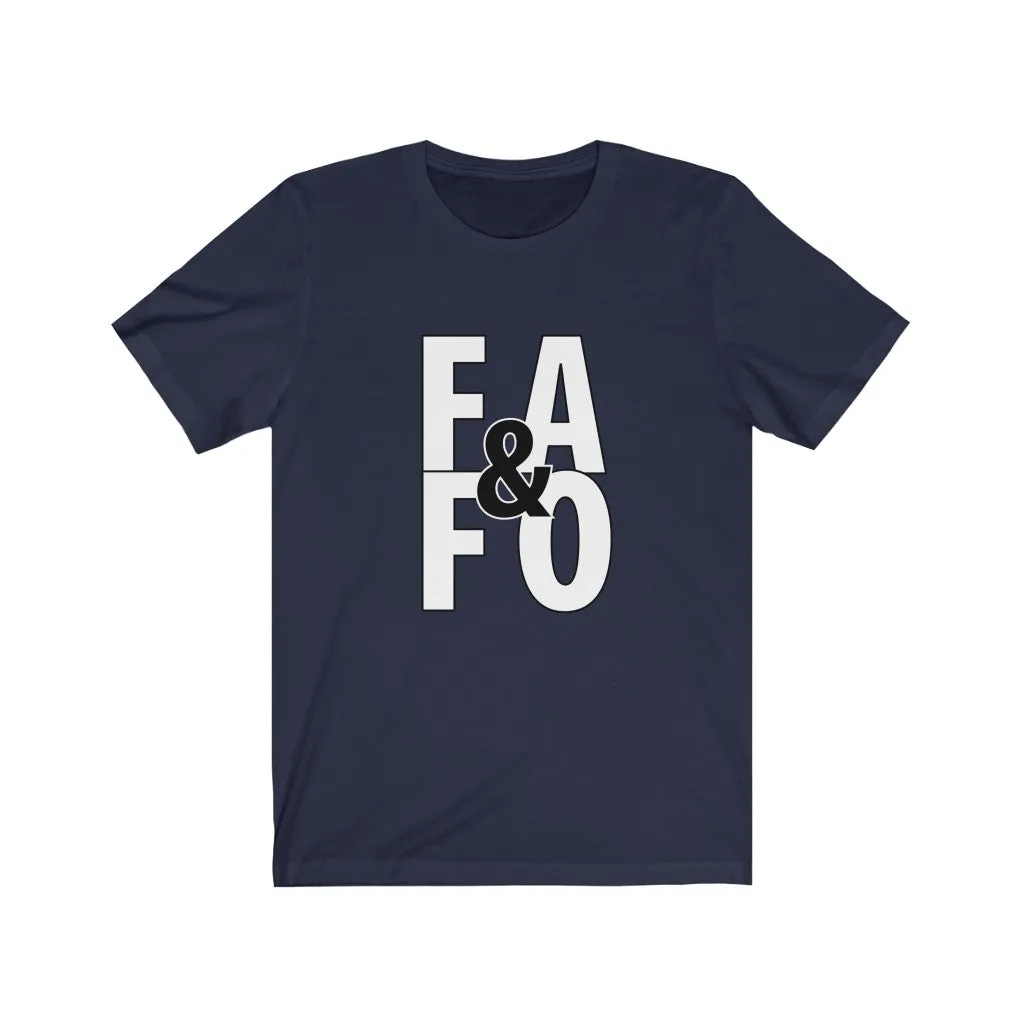 F#$% Around & Find Out