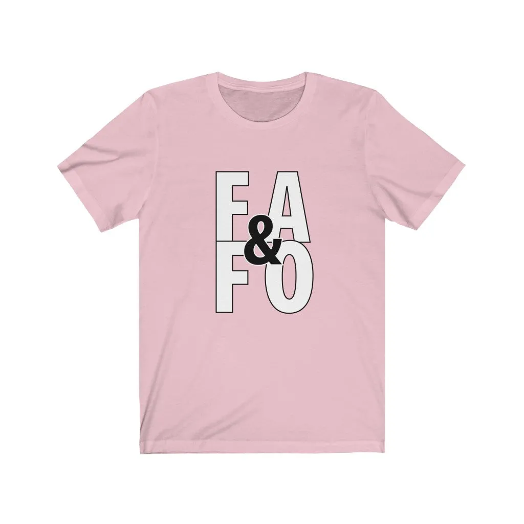 F#$% Around & Find Out