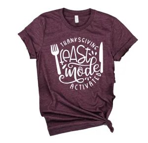 Feast Mode Shirt | Thanksgiving Shirt | Unisex Shirt