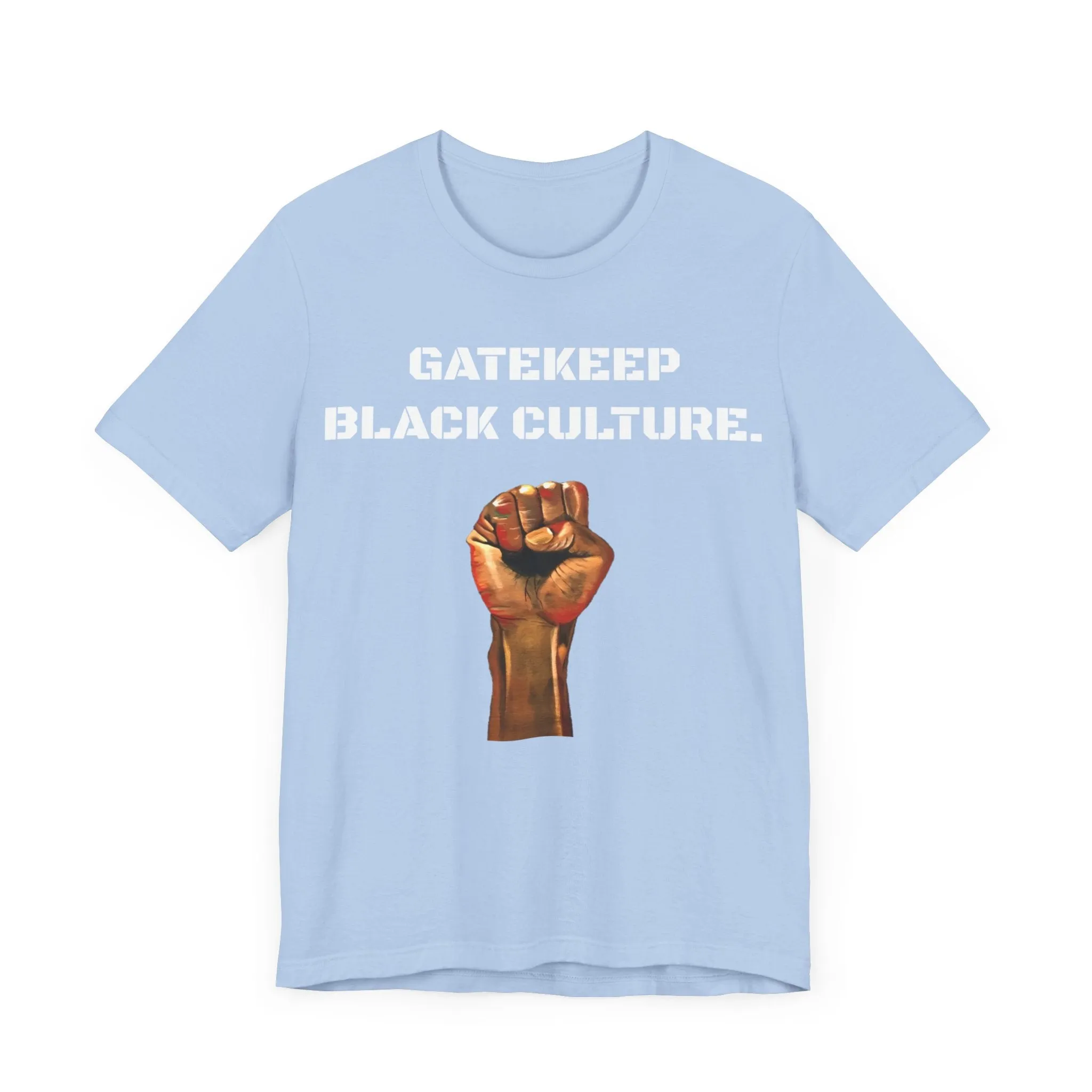Gatekeep Black Culture: Unisex Jersey Short Sleeve Tee