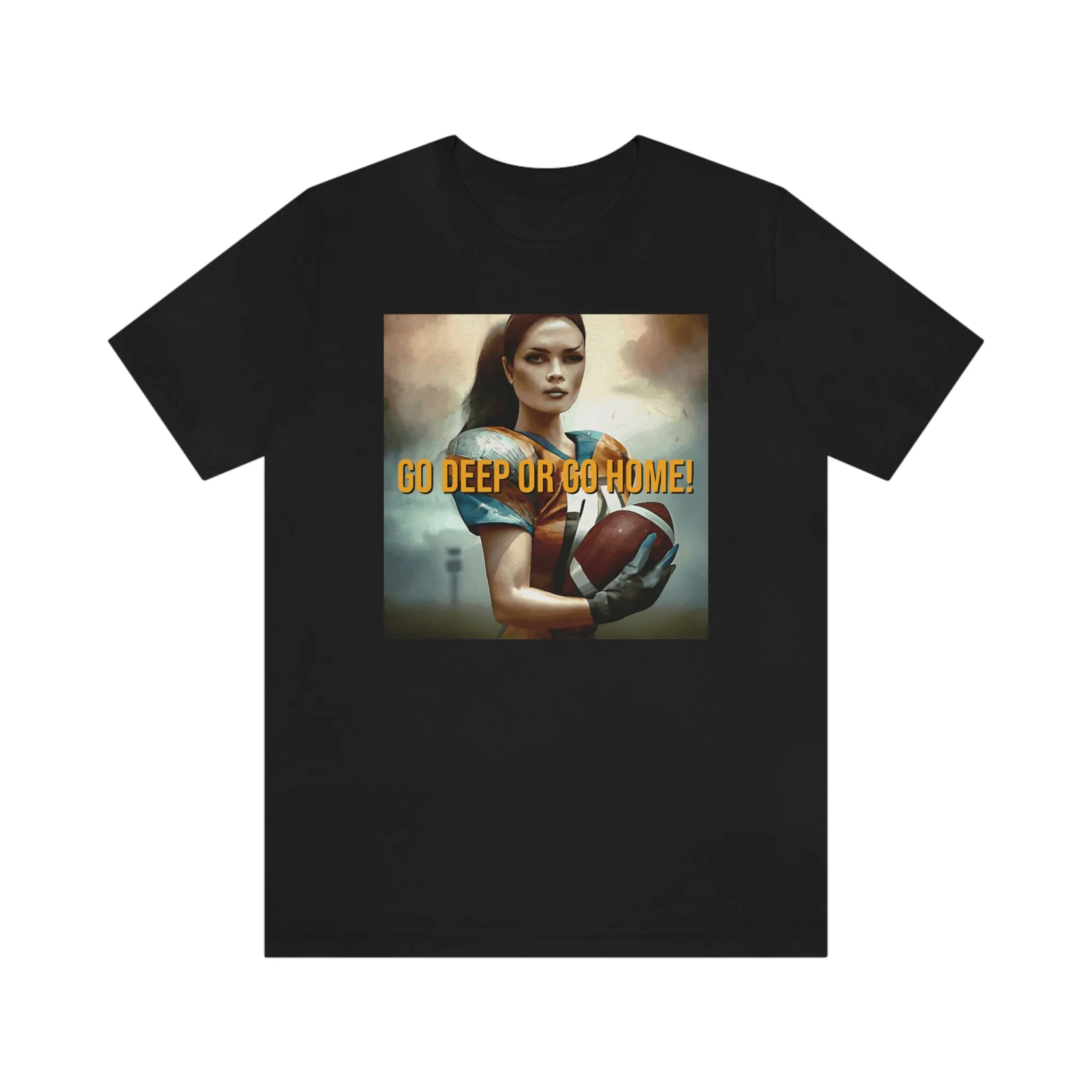 Go Deep or Go Home! Short Sleeve Tee