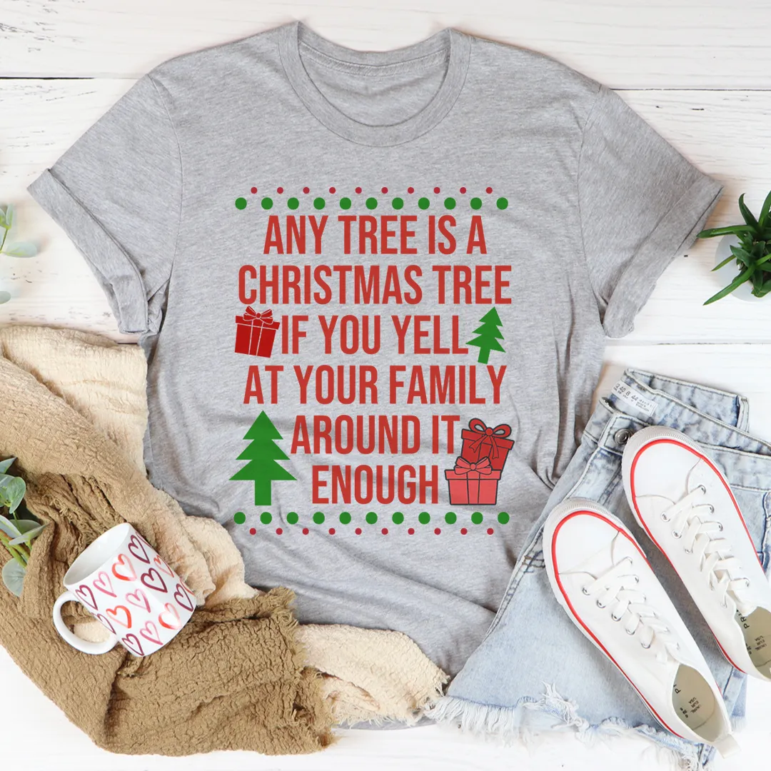 Graphic T-Shirts Any Tree Is A Christmas Tree Tee