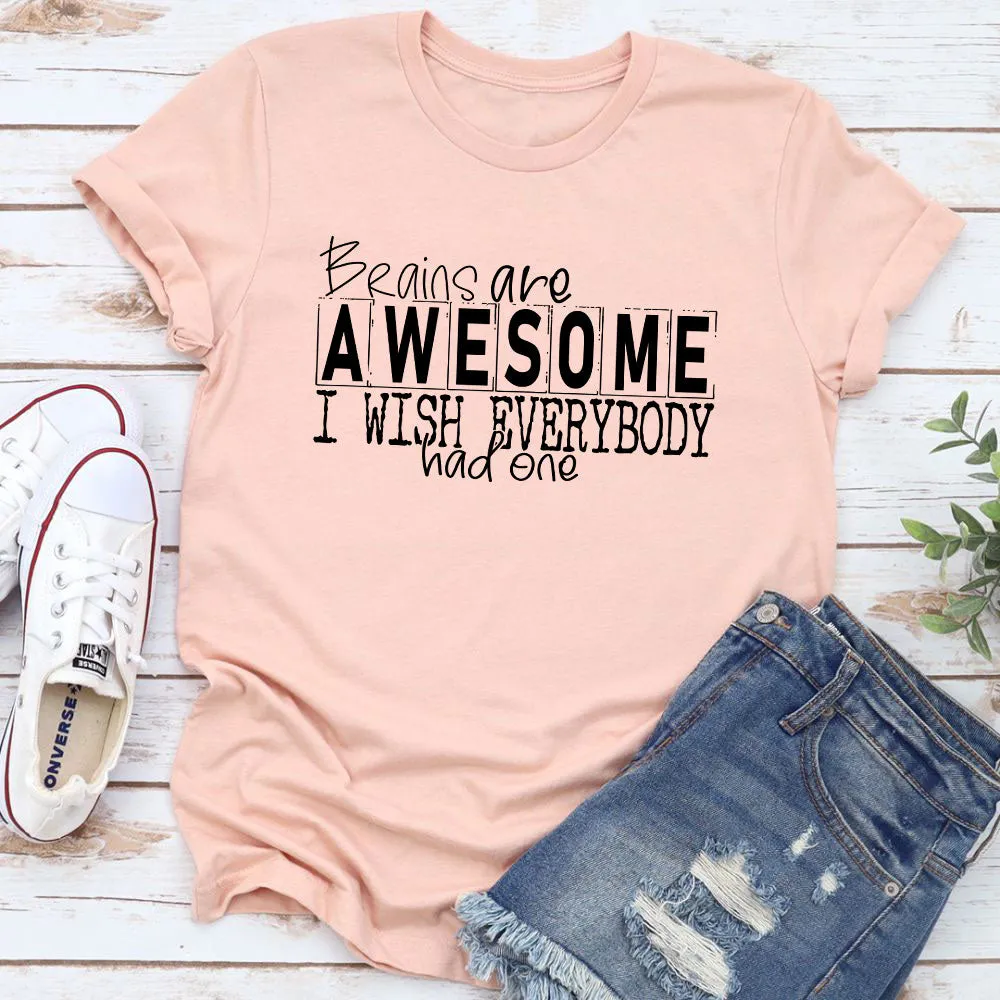 Graphic T-Shirts Brains Are Awesome T-Shirt