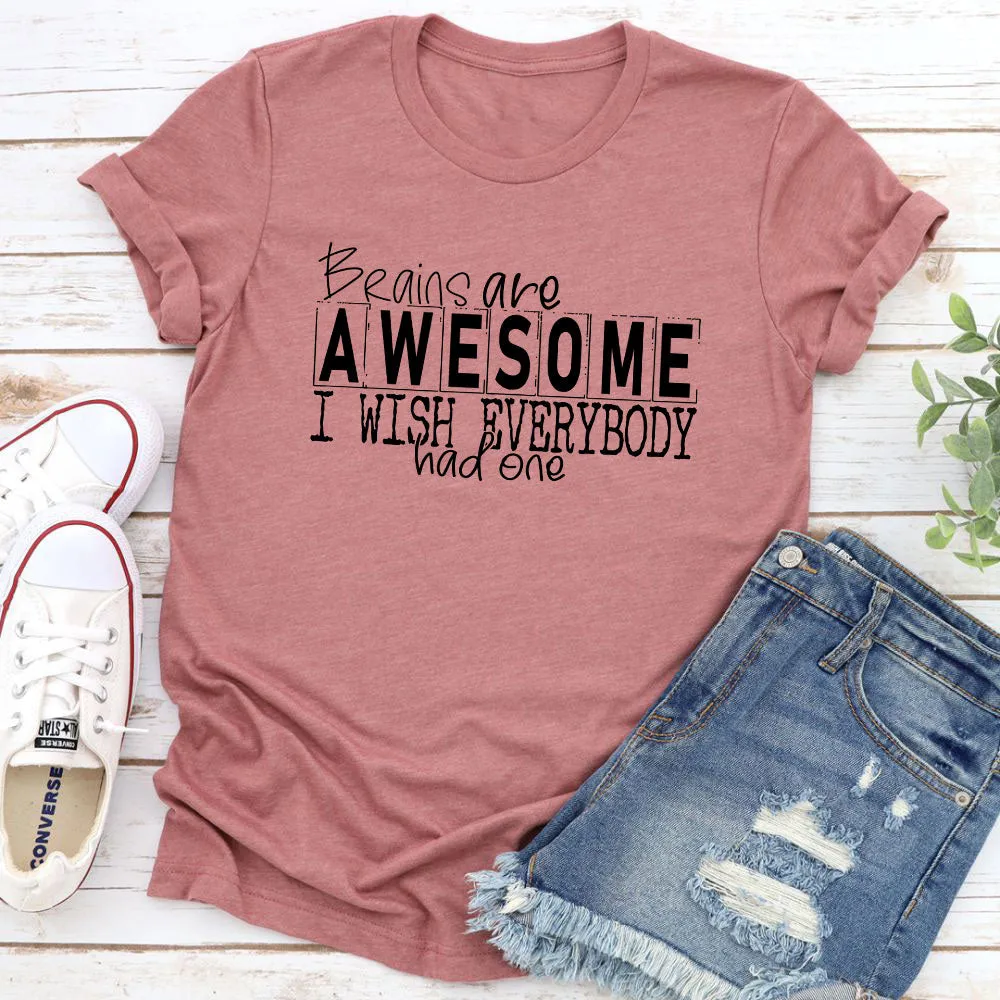 Graphic T-Shirts Brains Are Awesome T-Shirt