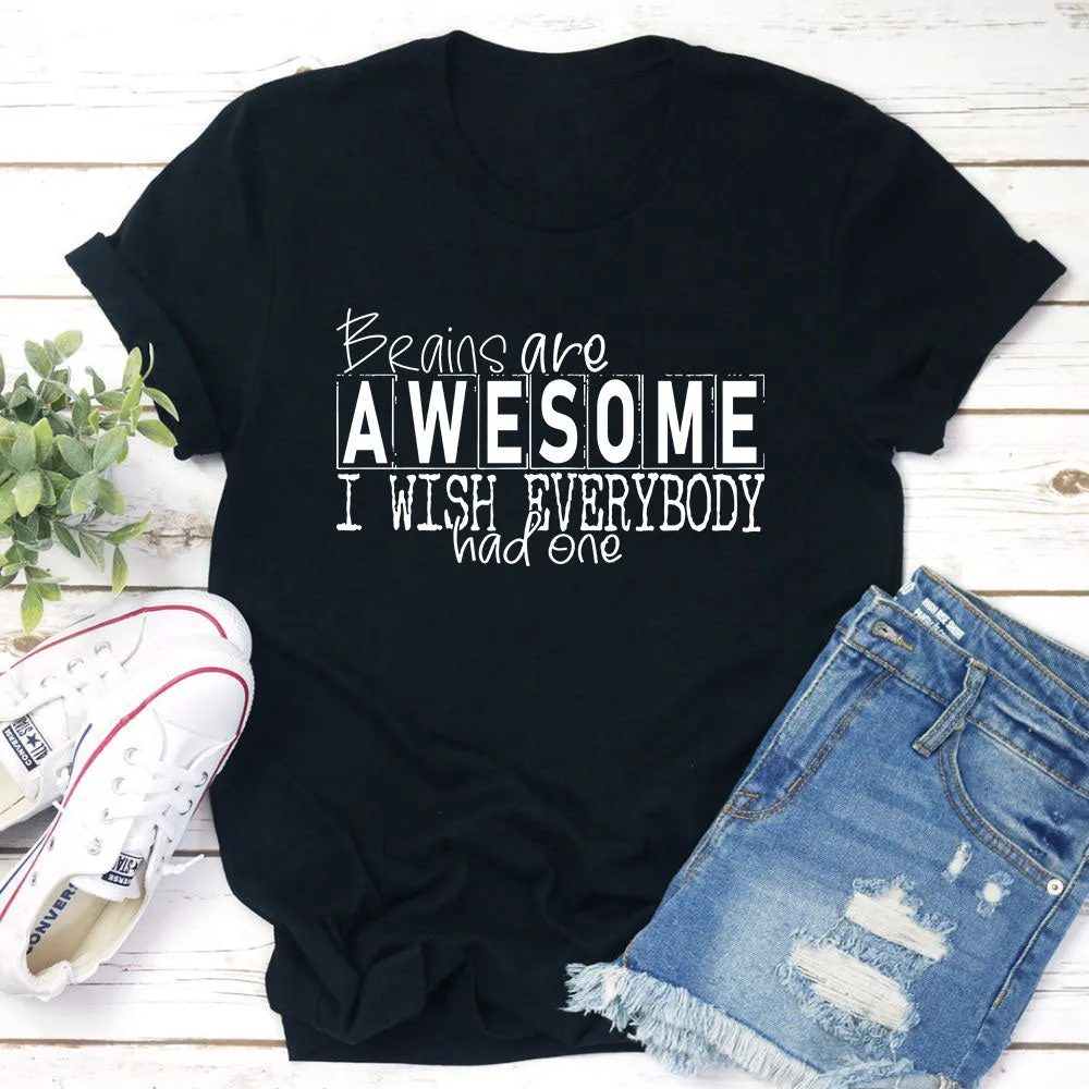 Graphic T-Shirts Brains Are Awesome T-Shirt