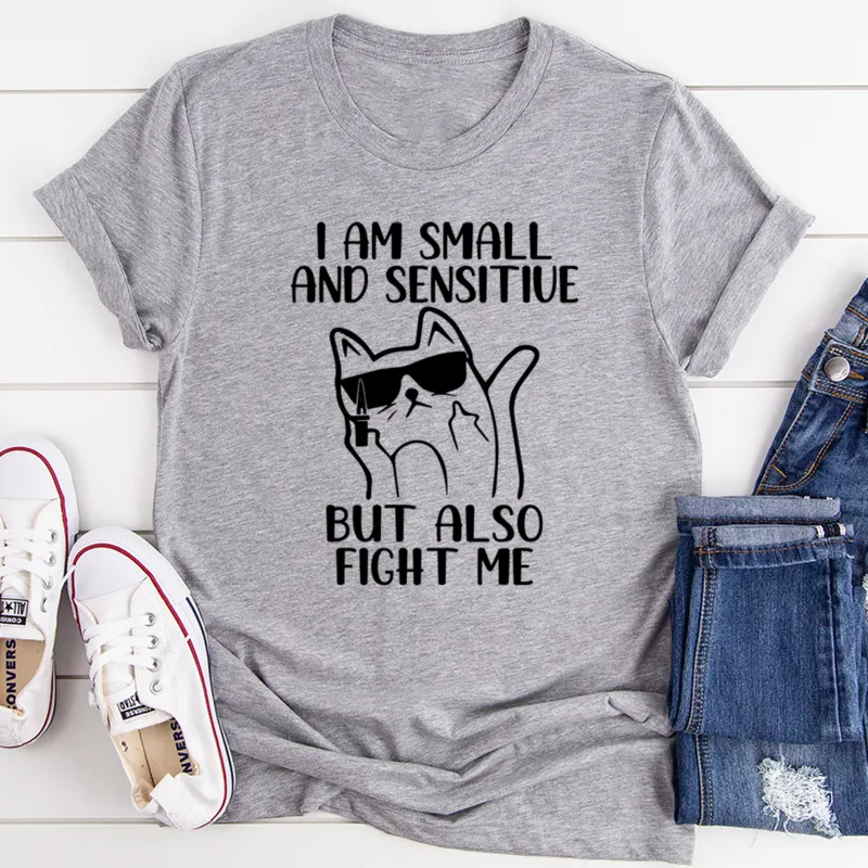 Graphic T-Shirts I Am Small And Sensitive Tee