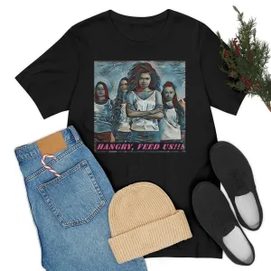 Hangry, Feed Us!!! 2 Short Sleeve Tee
