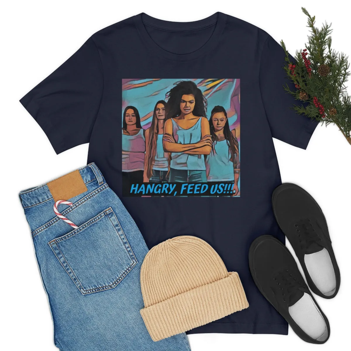 Hangry Feed Us!!! Short Sleeve Tee
