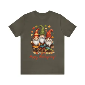 Happy Thanksgiving Gnomes T-Shirt | Fall Happy Gnomes Tee |  Bella Canvas 3001 Unisex |  Thanksgiving Season Short Sleeve Tshirt