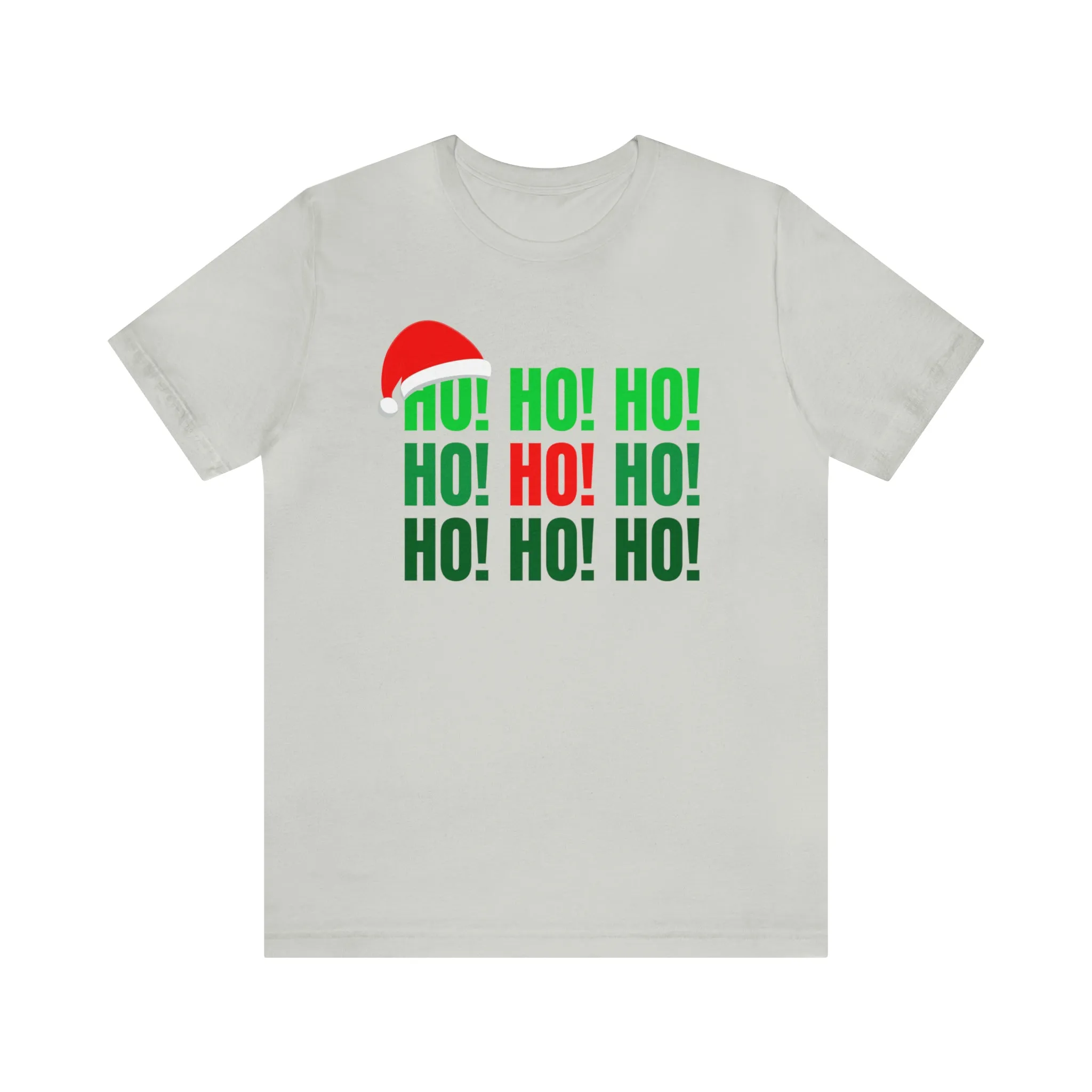 HO! HO! HO! Santa Hat T-Shirt | Red and Green Ho Ho Ho Tee |  Bella Canvas 3001Unisex | Funny Short Sleeve Tshirt
