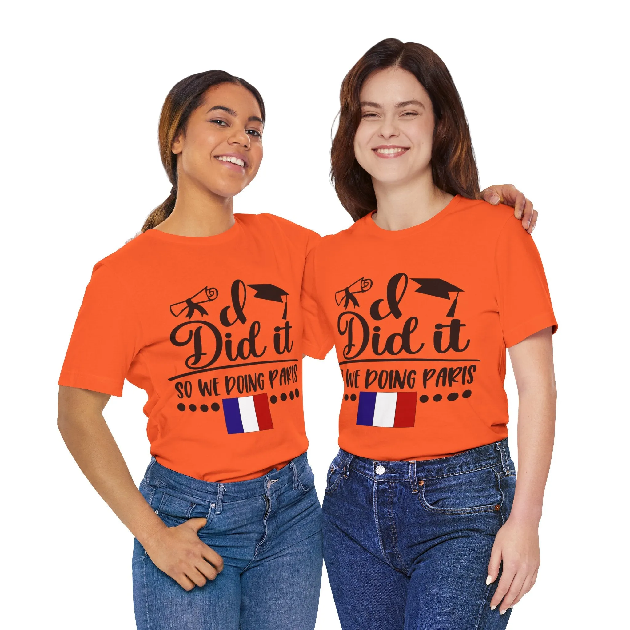 I did it, So we doing Paris-Unisex Jersey Short Sleeve Tee