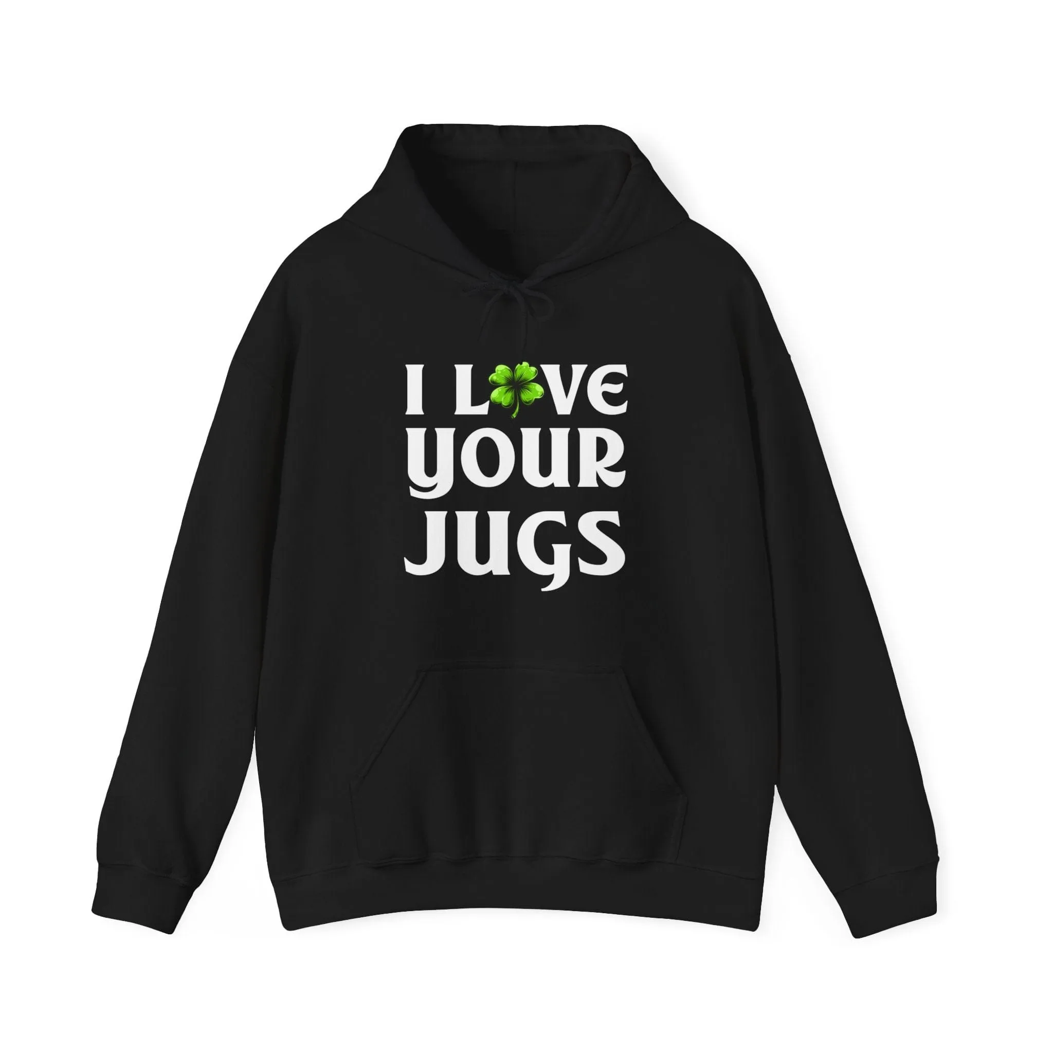 I Love Your Jugs Pullover Hoodie