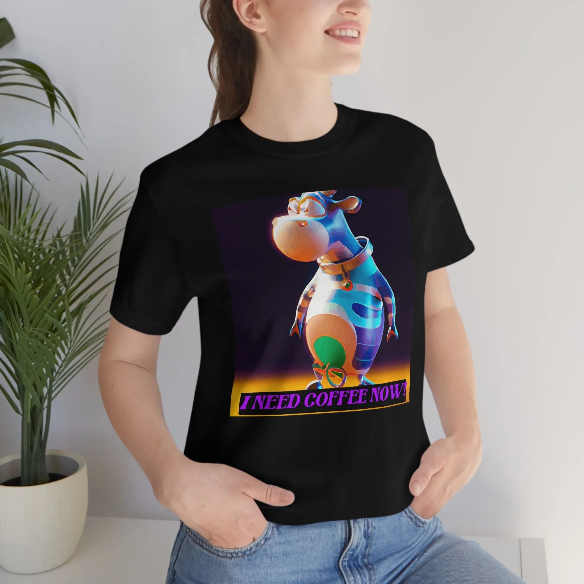 I Need Coffee Now! Short Sleeve Tee