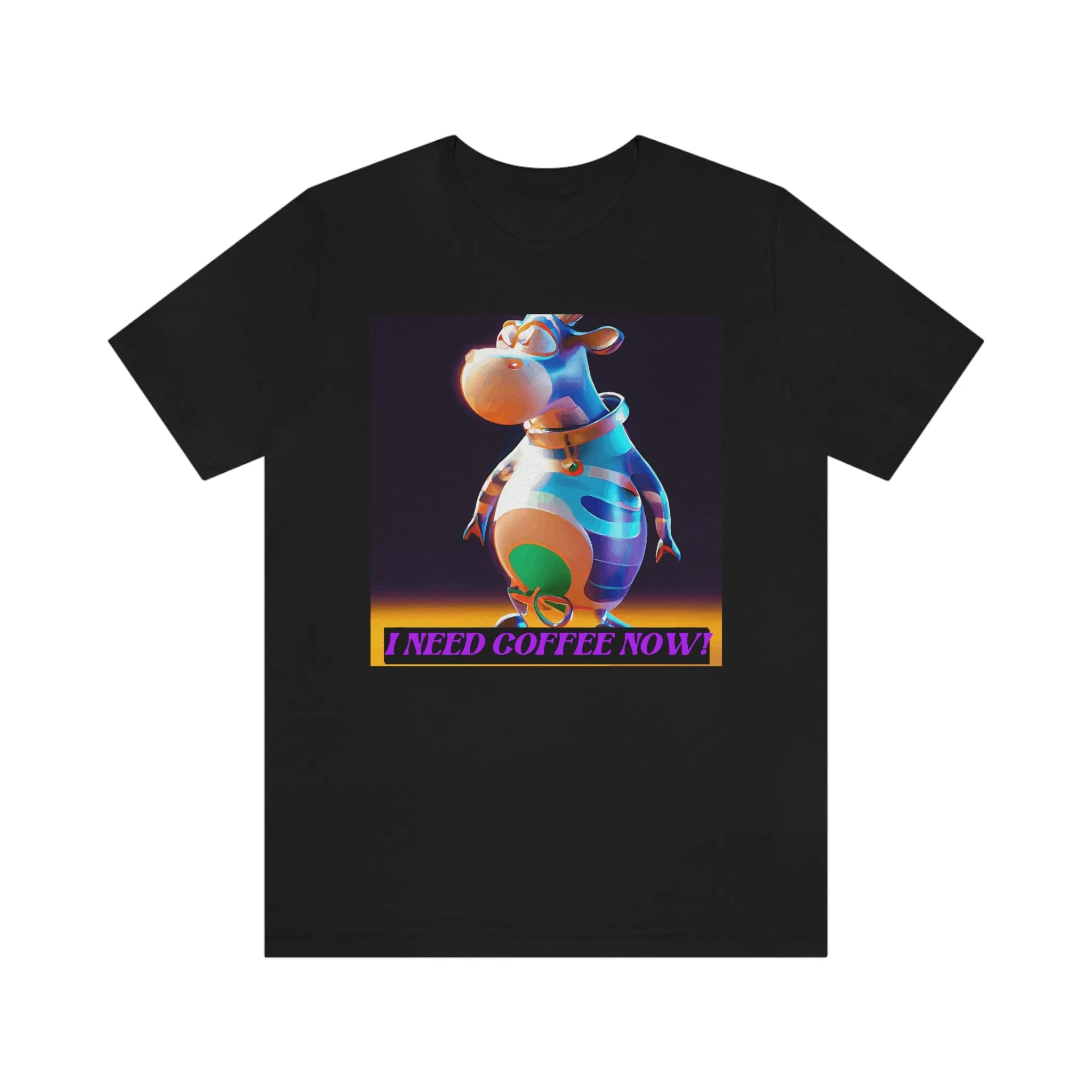I Need Coffee Now! Short Sleeve Tee