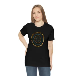 I Want To Rest In Peace While Still Alive Short Sleeve Tee
