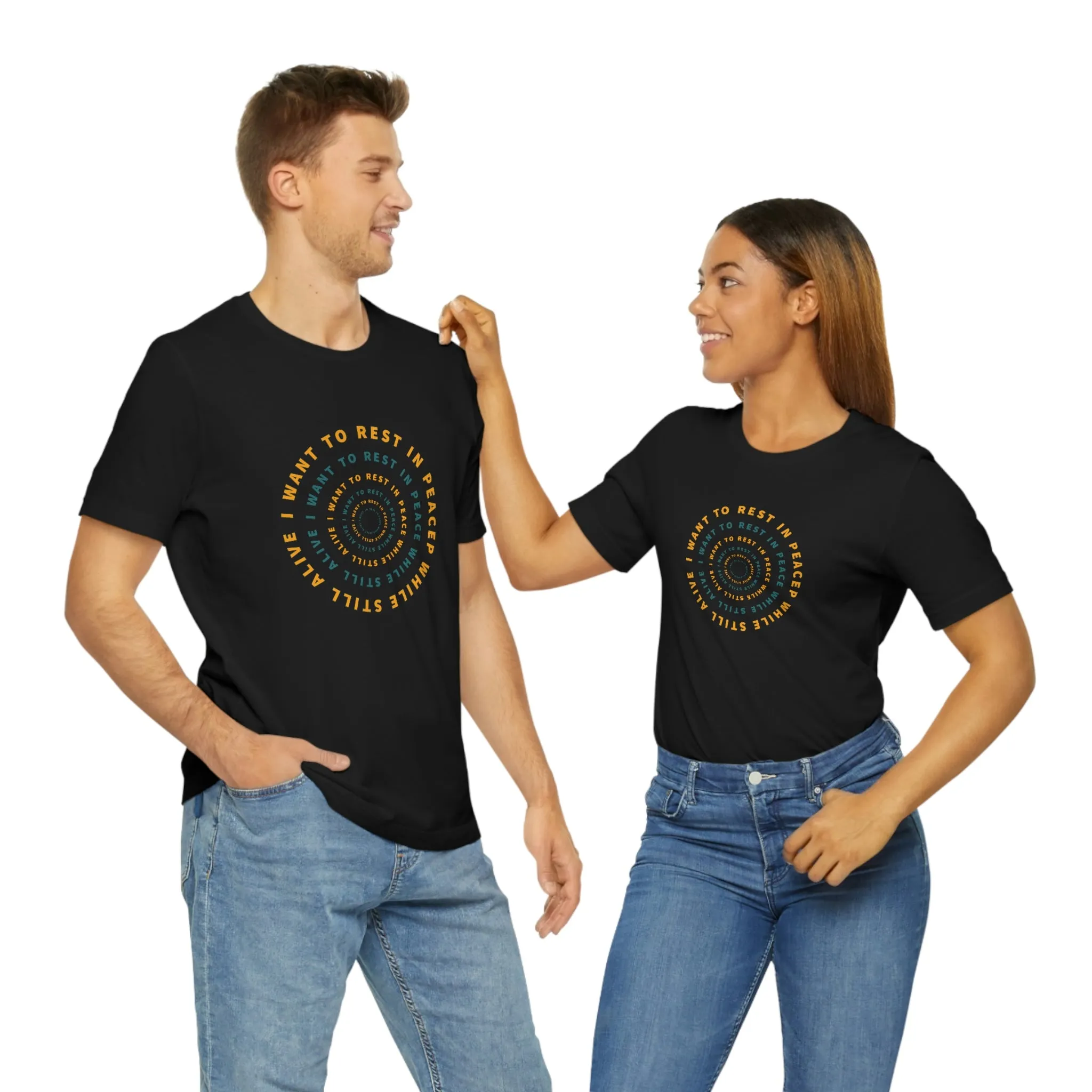 I Want To Rest In Peace While Still Alive Short Sleeve Tee