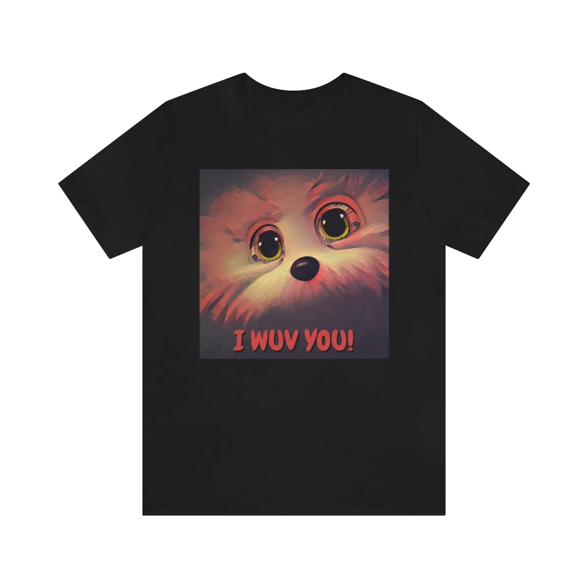 I Wuv You! Short Sleeve Tee