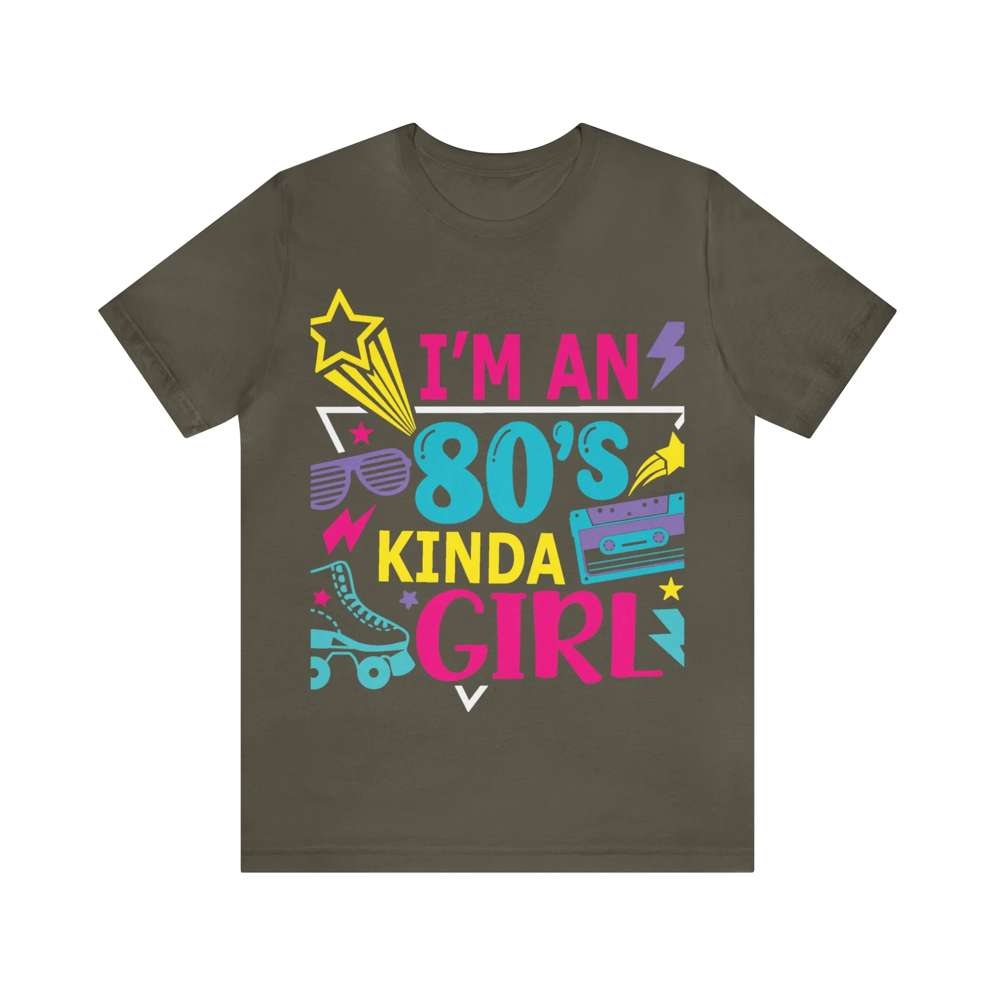 I'm an 80s kinda Girl Tee