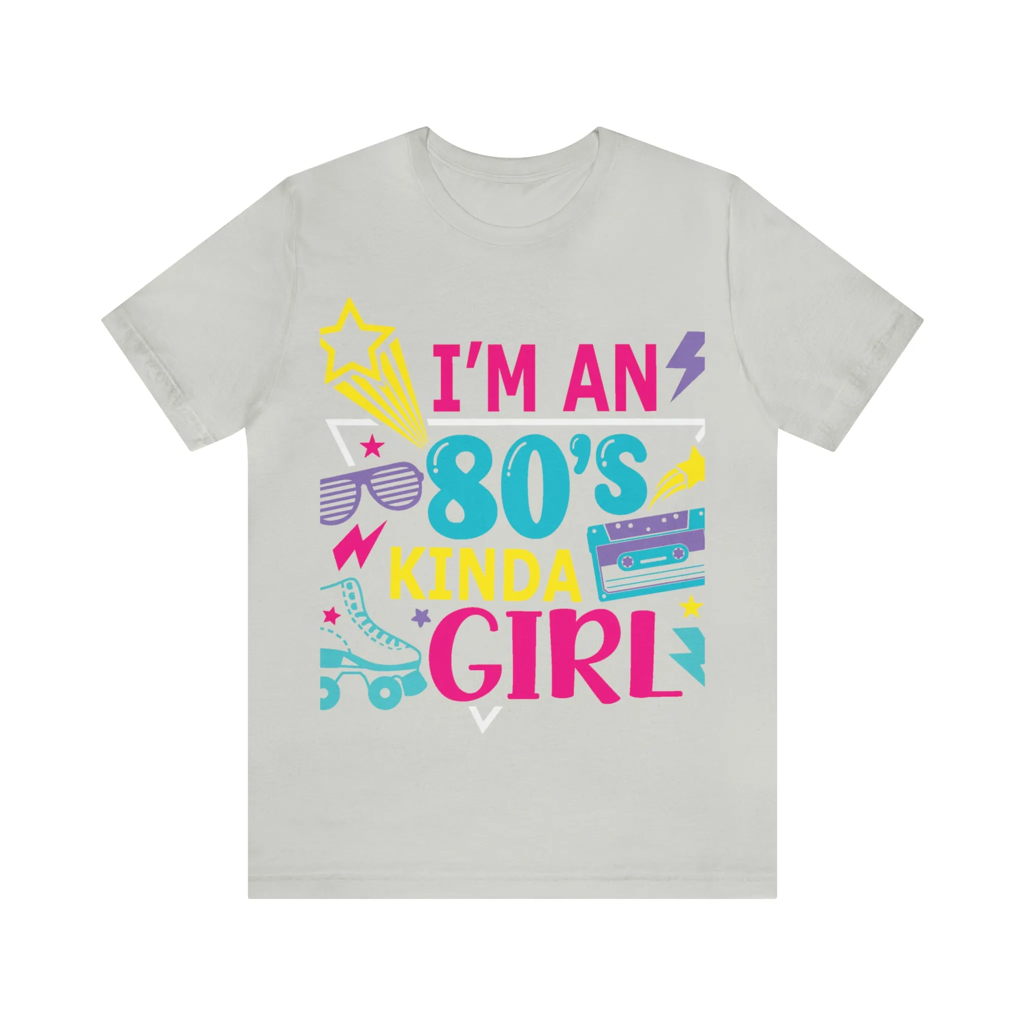 I'm an 80s kinda Girl Tee
