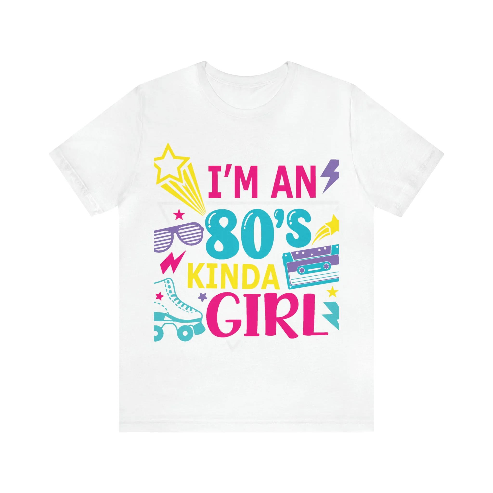 I'm an 80s kinda Girl Tee